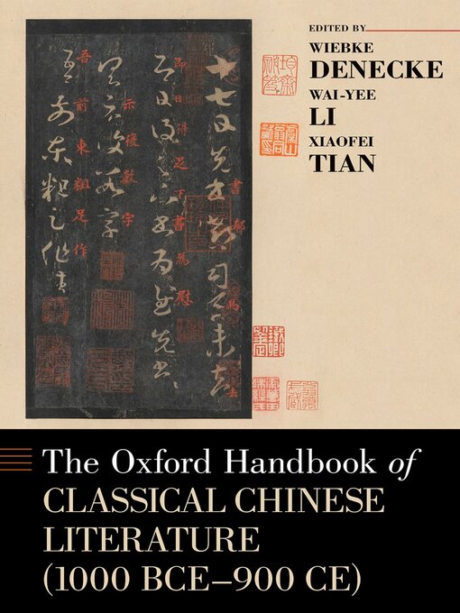 Title details for The Oxford Handbook of Classical Chinese Literature (1000 BCE-900CE) by Wiebke Denecke - Available